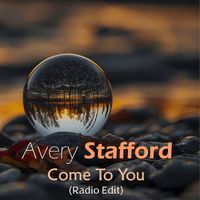 Avery Stafford - Come to You (Radio Edit)