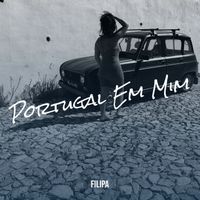 Filipa - Portugal Em Mim