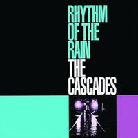 The Cascades - Rhythm Of The Rain