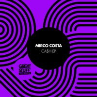 Mirco Costa - Ca$H EP
