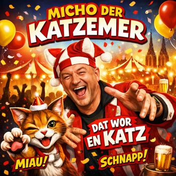 Micho der Katzemer - Dat wor en Katz, Schnapp!