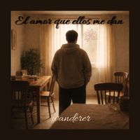 WANDERER - EL AMOR QUE ELLOS ME DAN
