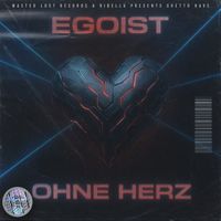 RIBELLU - Egoist ohne Herz (GHETTO RAVE)