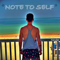 Xander - Note To Self (Explicit)