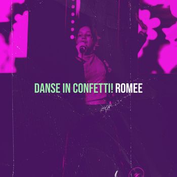 Romee - Danse in Confetti!
