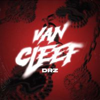 DRZ - VAN CLEEF (Explicit)