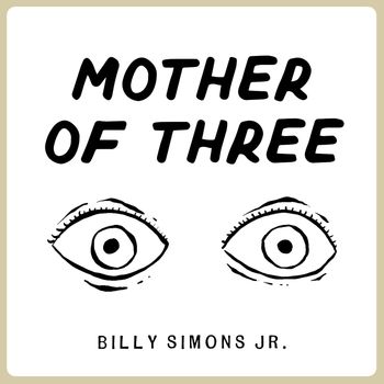 Billy Simons Jr. - Mother of Three