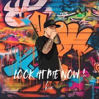 Kix - Look at Me Now (Explicit)