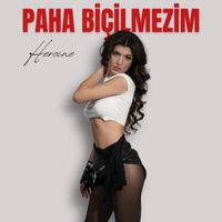 Heroine - Paha Bi̇çi̇lmezi̇m (Explicit)