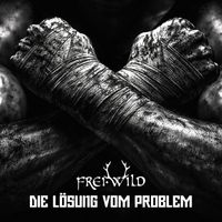 Frei.Wild - Die Lösung vom Problem