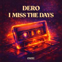 Dero - I Miss The Days