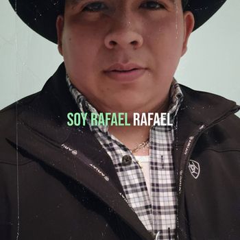 Rafael - Soy Rafael