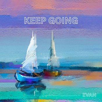 EVAN - Keep Going