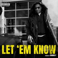 T.I. - LET 'EM KNOW (Explicit)