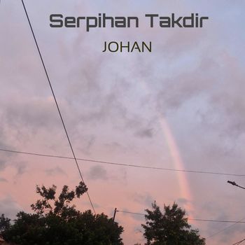 Johan - Serpihan Takdir