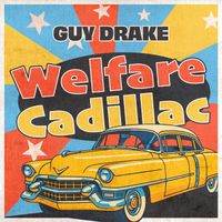 Guy Drake - Welfare Cadillac (Rerecorded)