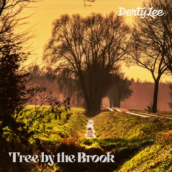 DertyLee - Tree by the Brook