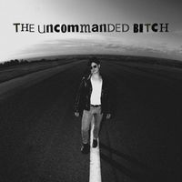 Paranoïd - The Uncommanded Bitch (Explicit)