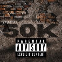 Zombi - 50K  (Explicit)