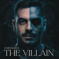 FRIEDRICH - The Villain (Explicit)