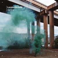 LondonGround - Samba