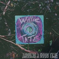 Willie Tate - Around A Good Time