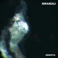 MIRA6EAU - Absentia