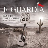 La Guardia - El Mundo Tras El Cristal (Live)