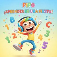 Pipo - ¡Aprender Es Una Fiesta!