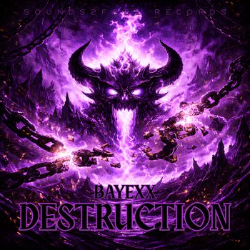 Bayexx - DESTRUCTION
