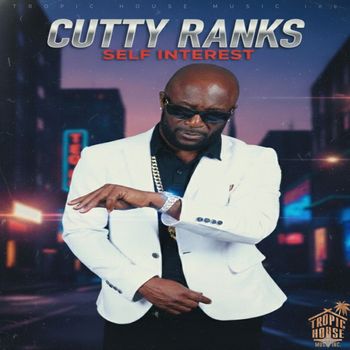 CUTTY RANKS - Self interest