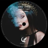 Ahmet Sendil - Loyalty First (Late Night Club Mix)