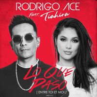 RODRIGO ACE - Lo que paso (Entre Toi Et Moi)