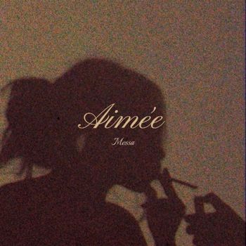 Messa - Aimée  (Explicit)