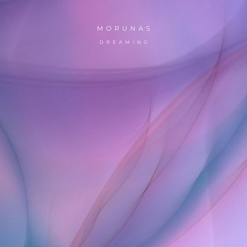 Morunas - Dreaming