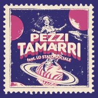LOREN - Pezzi Tamarri (feat. Lo Stato Sociale)