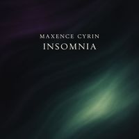 Maxence Cyrin - Insomnia