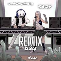 Whitepumpkin & Sary - YOLO (D2U Remix)