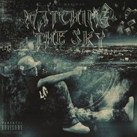Ace Mafioso - Watching The Sky (Explicit)