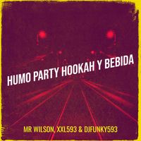 Mr. Wilson - Humo Party Hookah Y Bebida