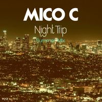 Mico C - Night Trip (Summer Mix)