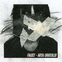 Faust - Arta uratului (Explicit)