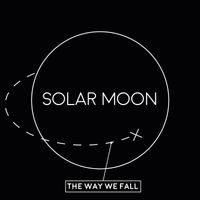 Solar Moon - The way we fall