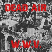 Dead Air - World Wide Villainy (Explicit)