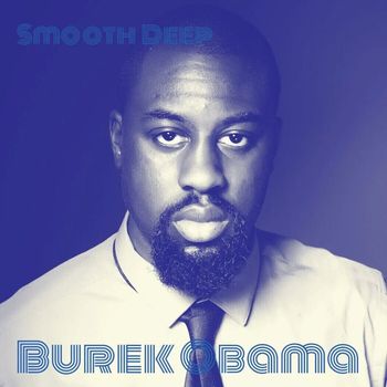 Smooth Deep - Burek Obama (Explicit)