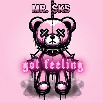 MR. $KS - Got Feeling