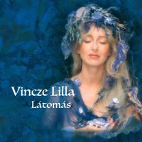 Vincze Lilla - Látomás