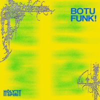 Holy Spirit - BOTU FUNK !!! (Explicit)