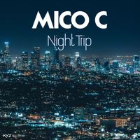 Mico C - Night Trip