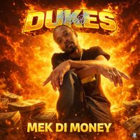Artist dukes - Mek Di Money (official audio)